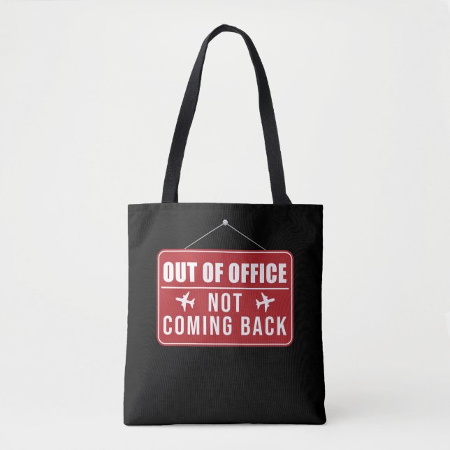Traveller Flight Vacation Out Of The Office Not Tote Bag (Front)