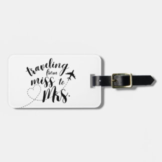 Travelling from Miss. to Mrs. Luggage Tag