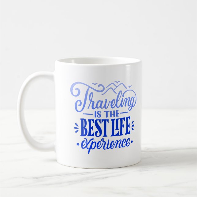 travelling is the experience coffee mug (Left)