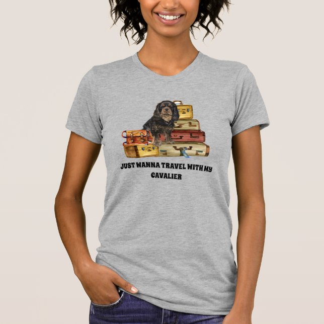 Travelling with my Black and Tan Cavalier T-Shirt (Front)