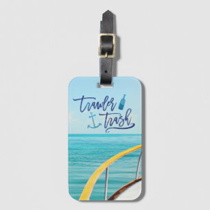 Trawler Trash Luggage Tag