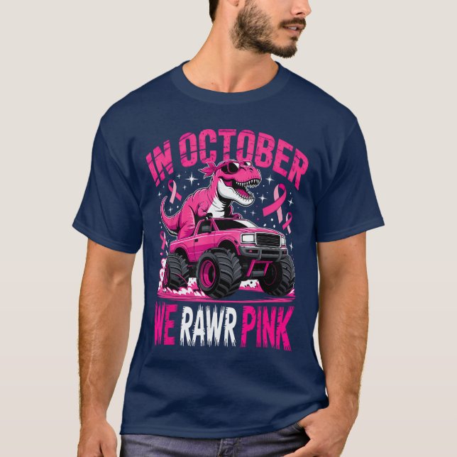 Tre Dino in October We Wear Pink Breast Cancer Awa T-Shirt (Front)