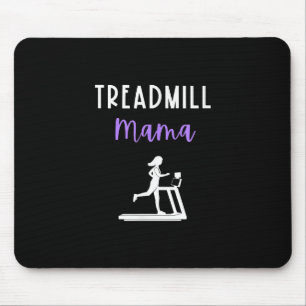 Treadmill Mama Runner Mum Running Workout Home Gym Mouse Pad