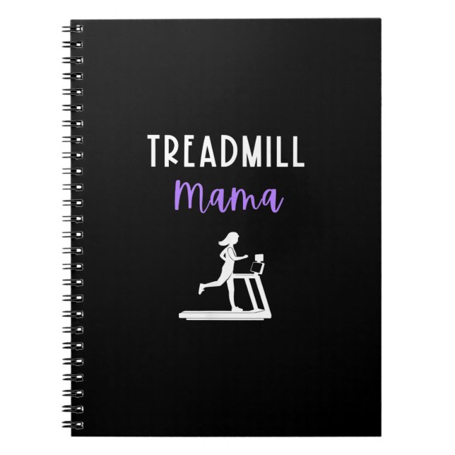 Treadmill Mama Runner Mum Running Workout Home Gym Notebook (Front)