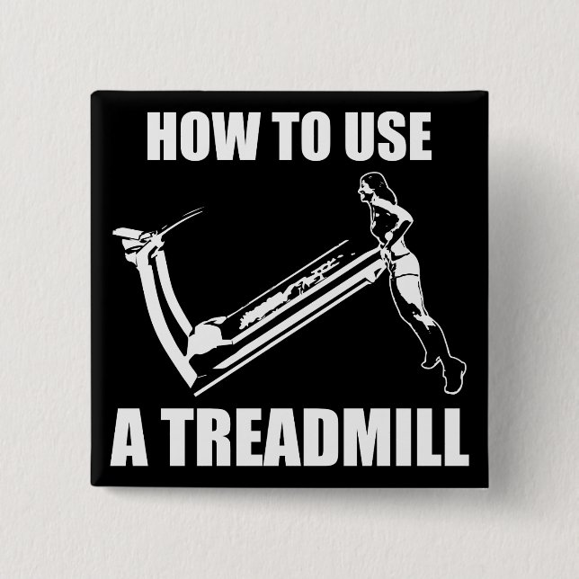Treadmill - Women's Funny Novelty Workout 15 Cm Square Badge (Front)