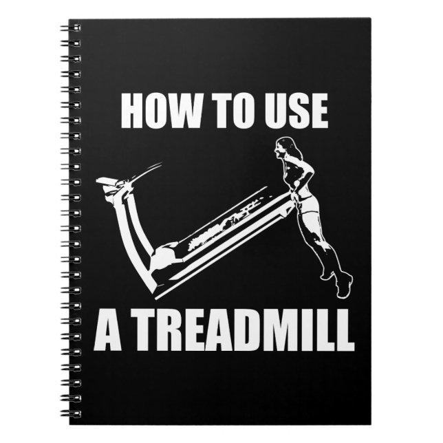 Treadmill - Women's Funny Novelty Workout Spiral Notebook (Front)