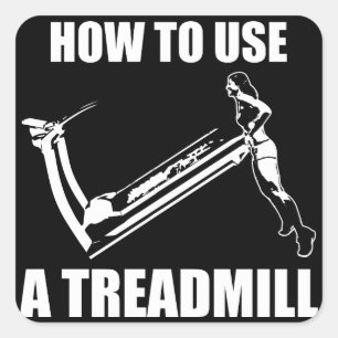 Treadmill - Women's Funny Novelty Workout Square Sticker
