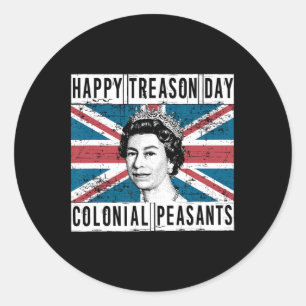 Treason Day British 4th Of July  Classic Round Sticker