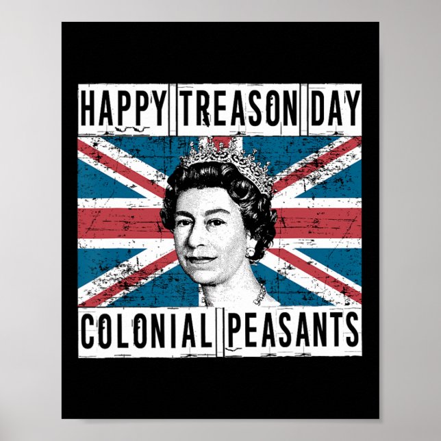 Treason Day British 4th Of July  Poster (Front)