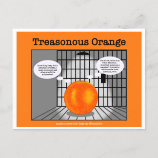 Treasonous Orange… hindsight in the making Postcard