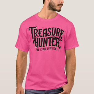 Treasure Yard Sale Division Funny Garage Bargain H T-Shirt