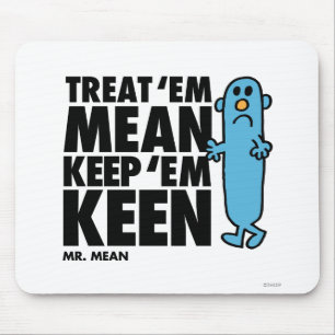 Treat 'Em Mean Mouse Pad