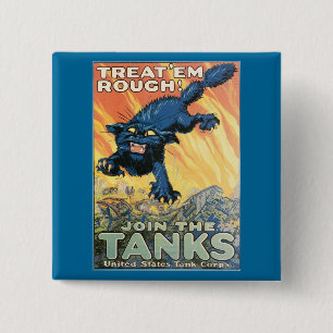 Treat 'Em Rough - Join the Tanks! 15 Cm Square Badge