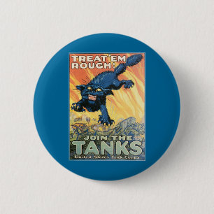Treat 'Em Rough - Join the Tanks! 6 Cm Round Badge