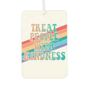 Treat People With Kindness Car Air Freshener