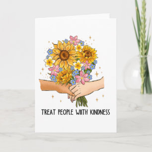 Treat People with Kindness Card