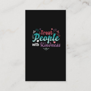 Treat People With Kindness Flower Love Equality Business Card