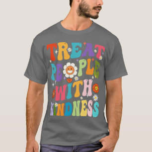 Treat People With Kindness Positive Mindset Women T-Shirt