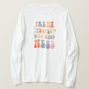 Treat people with kindness T-Shirt