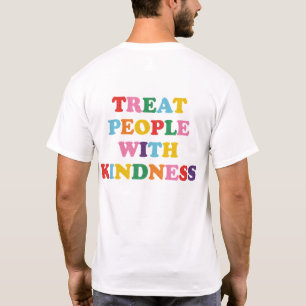 Treat People With Kindness T-Shirt