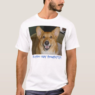 Treats?!?! T-Shirt