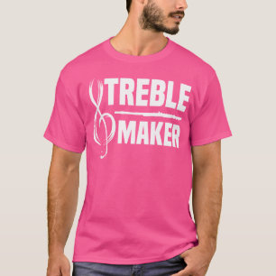 Trebble Maker Flute Flautist T-Shirt