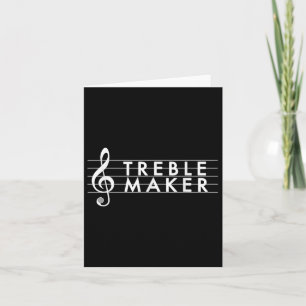 Treble Maker A Funny Music Teacher Musician Card