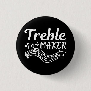 Treble Maker Funny Musician 3 Cm Round Badge