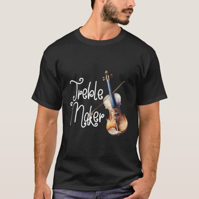 Treble Maker Viola Violist Viola Lover Viola Playe T-Shirt (Front)