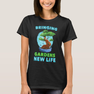 Tree - Bringing Gardens New Life - Gardener - Plan T-Shirt
