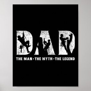 Tree Climbing Dad The Man The Myth The Legend Fath Poster