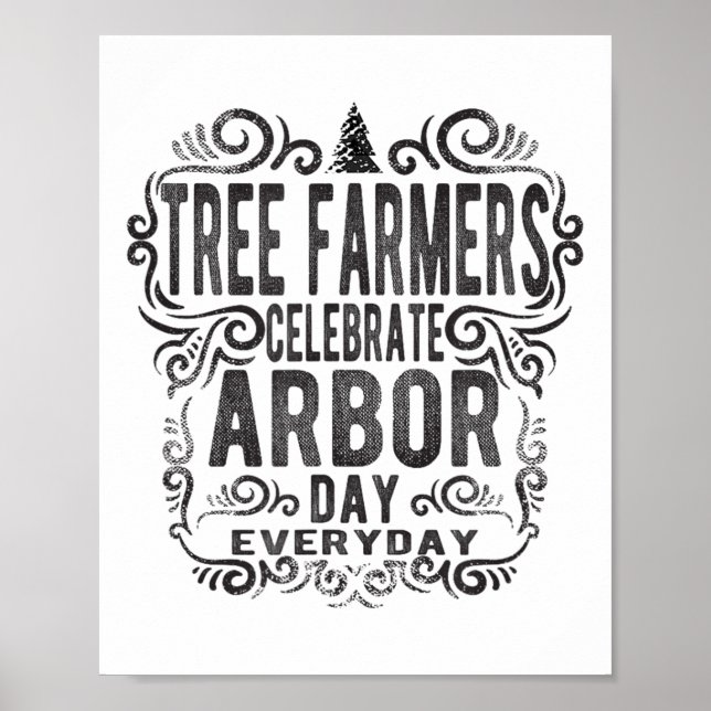 Tree Farmer Arbor Day Gift_1  Poster (Front)