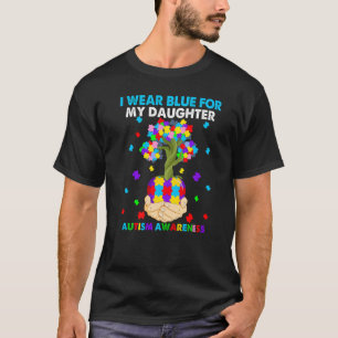 Tree Heart I Wear Blue For My Daughter Autism Awar T-Shirt