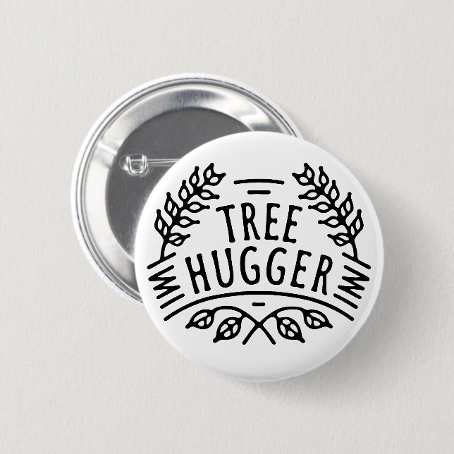 Tree hugger 6 cm round badge (Front & Back)