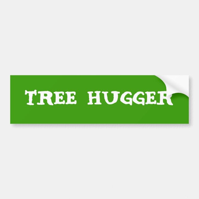 Tree Hugger Bumper Sticker (Front)