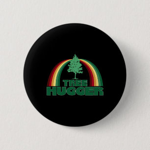 Tree Hugger Earth Day Tree Environmental Protectio 6 Cm Round Badge