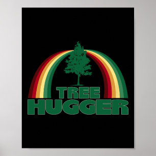Tree Hugger Earth Day Tree Environmental Protectio Poster