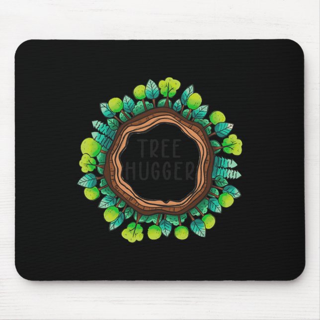 Tree Hugger Nature Environmental Protection Earth  Mouse Pad (Front)