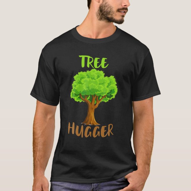 Tree Hugger T-Shirt (Front)
