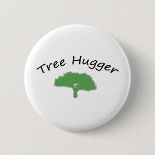 Tree Hugger Unique design! 6 Cm Round Badge