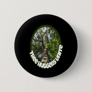 Tree Huggers Unite. I Identify As A Hugger Of 6 Cm Round Badge