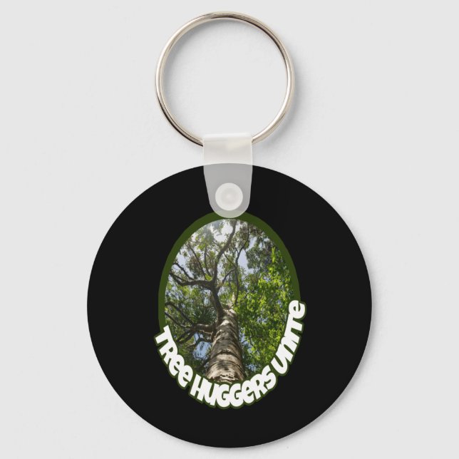 Tree Huggers Unite. I Identify As A Hugger Of Key Ring (Front)