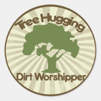 Tree Hugging Dirt Worshiper