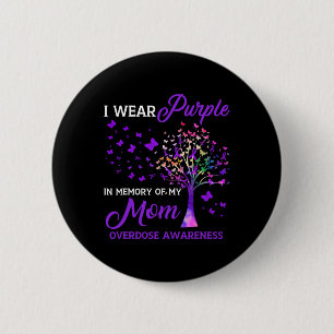Tree I Wear Purple Memory Of Mum Overdose Awarenes 6 Cm Round Badge