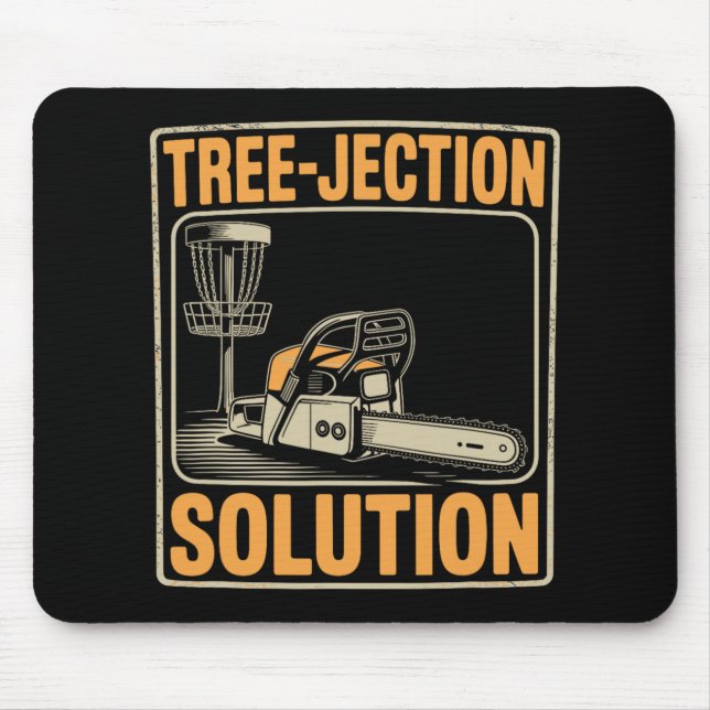Tree-jection Solution Funny Disc Golf _5  Mouse Pad (Front)