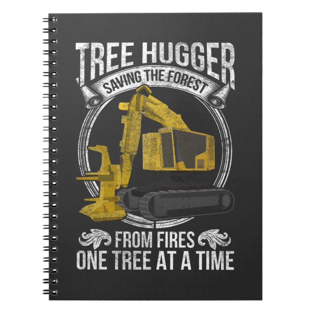 Tree Logging Joke Forestry Harvester Notebook (Front)