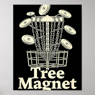 Tree Magnet Disc Golf Humour  Poster
