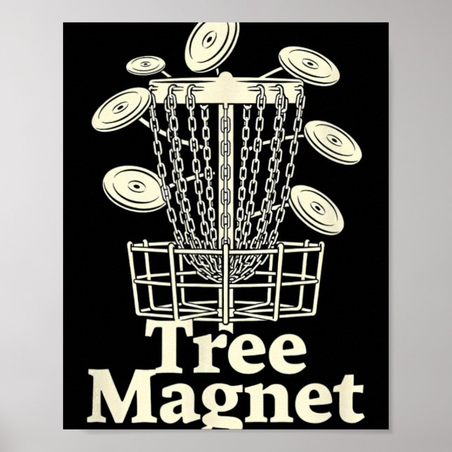 Tree Magnet Disc Golf Humour  Poster (Front)