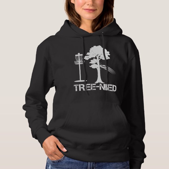 Tree Nied Funny Disc Golf Player Joke Frisbee Hoodie (Front)