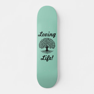 Tree of Life "Loving Life!" Skate Deck